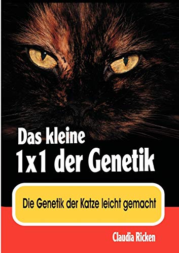 9783837041255: Das kleine 1x1 der Genetik: Die Genetik der Katze leicht gemacht