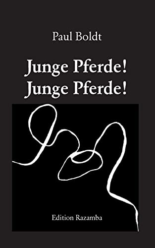 Stock image for Junge Pferde! Junge Pferde!: Gedichte (German Edition) for sale by Lucky's Textbooks