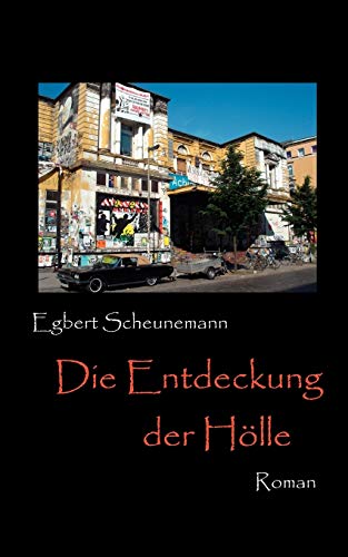 Stock image for Die Entdeckung der Hlle: Roman (German Edition) for sale by Lucky's Textbooks