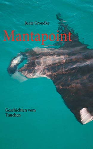 Stock image for Mantapoint:Geschichten vom Tauchen for sale by Chiron Media