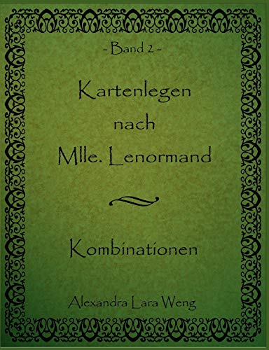 Beispielbild fr Kartenlegen nach Mlle. Lenormand: Kombinationen Band 2 zum Verkauf von medimops