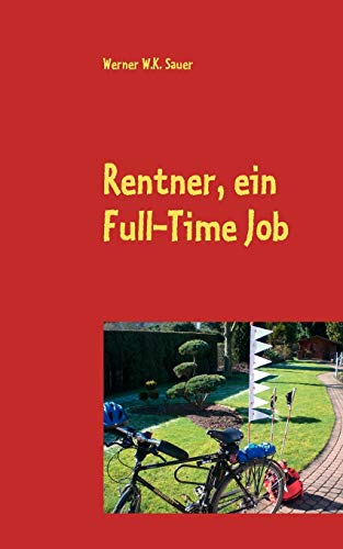 Imagen de archivo de Rentner, ein Full-Time Job a la venta por medimops
