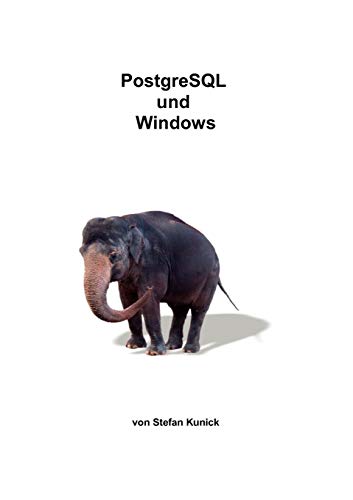 9783837046342: PostgreSQL und Windows