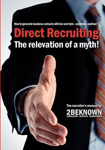 Beispielbild fr Direct Recruiting: The relevation of a myth zum Verkauf von Lucky's Textbooks