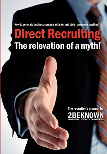 Stock image for Direct Recruiting: The relevation of a myth for sale by Lucky's Textbooks