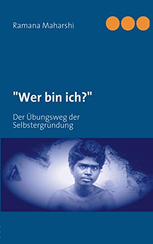 Beispielbild fr Wer bin ich?: Der bungsweg der Selbstergrndung (German Edition) zum Verkauf von Books Unplugged