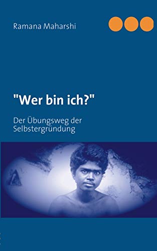 Stock image for Wer bin ich?: Der bungsweg der Selbstergrndung (German Edition) for sale by Books Unplugged