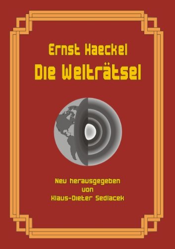 9783837054194: Die Weltratsel: Gemeinverstandliche Studien Uber Monistische Philosophie Von Ernst Haeckel