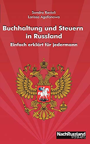 Beispielbild fr Buchhaltung und Steuern in Russland: Einfach erklrt fr jedermann zum Verkauf von medimops