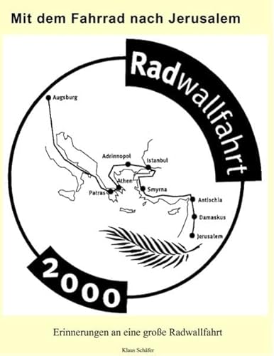 Beispielbild fr Mit dem Fahrrad nach Jerusalem: Erinnerungen an eine groe Radwallfahrt zum Verkauf von medimops