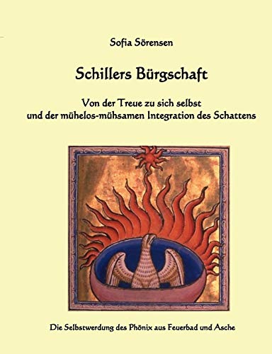 Beispielbild fr Schillers Brgschaft: Von der Treue zu sich selbst und der mhelos-mhsamen Integration des Schattens (German Edition) zum Verkauf von Lucky's Textbooks