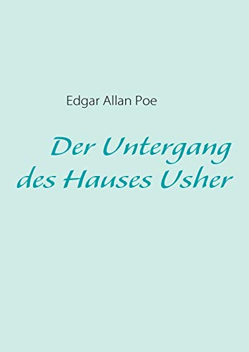 9783837059519: Der Untergang des Hauses Usher: Mit Interpretationshilfen