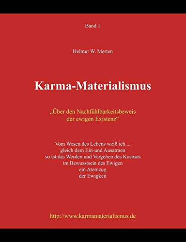 Stock image for Karma-Materialismus: ber den Nachfhlbarkeitsbeweis der ewigen Existenz for sale by medimops