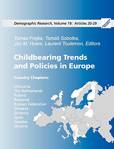 Stock image for Childbearing Trends and Policies in Europe, Book III: Demographic Research: Volume 19, Articles 20-29 for sale by Lucky's Textbooks