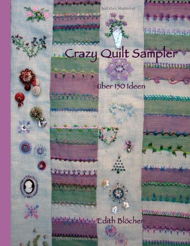 Beispielbild für Crazy Quilt Sampler (German Edition) zum Verkauf von Discover Books