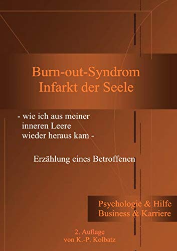 Stock image for Burn-out-Syndrom: Infarkt der Seele for sale by medimops