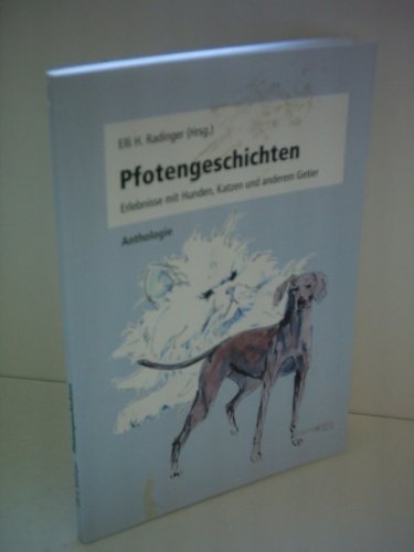 Beispielbild fr Pfotengeschichten: Erlebnisse mit Hunden, Katzen und anderem Getier zum Verkauf von medimops