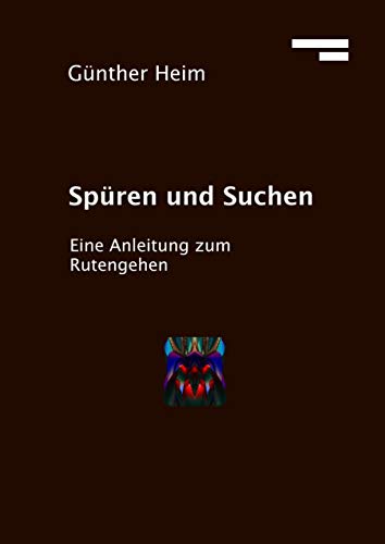 Beispielbild fr Spren und Suchen: Eine Anleitung zum Rutengehen zum Verkauf von medimops