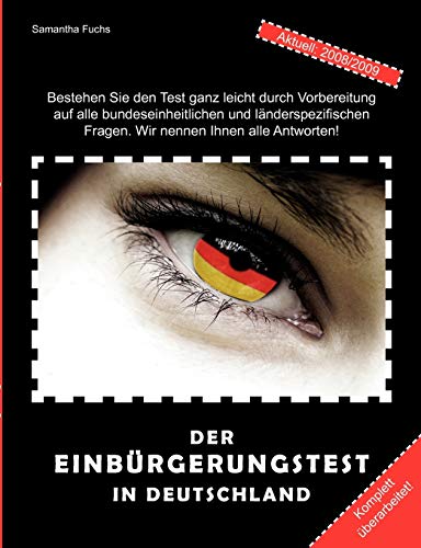 Beispielbild fr Der Einbrgerungstest in Deutschland: Alle Fragen, alle Antworten - bersichtlich, aktuell, komplett zum Verkauf von medimops