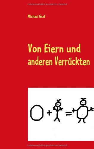 9783837073232: Von Eiern Und Anderen Verrckten