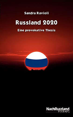 9783837076479: Russland 2020: Eine provokative Thesis