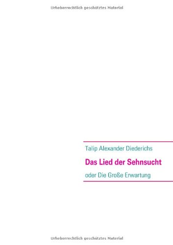 9783837076653: Das Lied der Sehnsucht