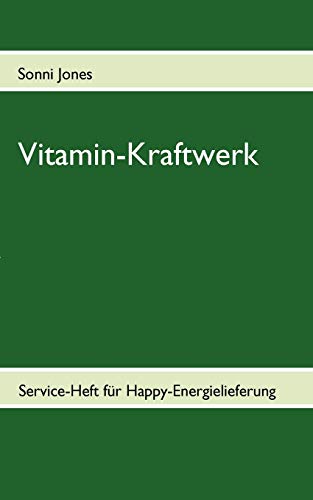 9783837077667: Vitamin-Kraftwerk: Service-Heft fr Happy-Energielieferung