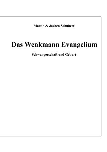 Stock image for Das Wenkmann Evangelium: Ein Evangelium im Hier und Jetzt (German Edition) for sale by Lucky's Textbooks