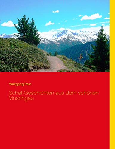 Stock image for Schaf-Geschichten aus dem schnen Vinschgau (German Edition) for sale by Lucky's Textbooks