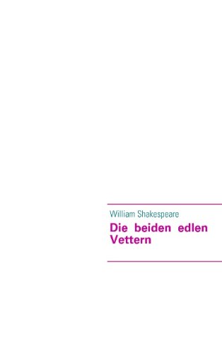 Imagen de archivo de Die beiden edlen Vettern: The two noble Kinsmen a la venta por medimops