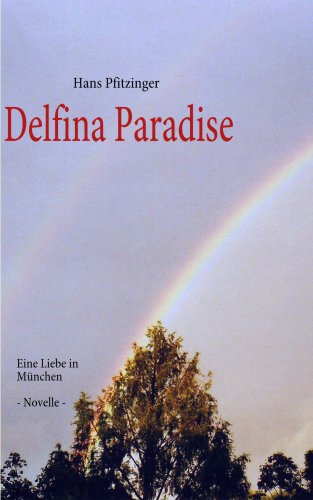 Delfina Paradise (German Edition) (9783837081855) by Pfitzinger, Hans