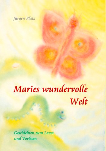 9783837083804: Maries wundervolle Welt: Geschichten zum Lesen und Vorlesen