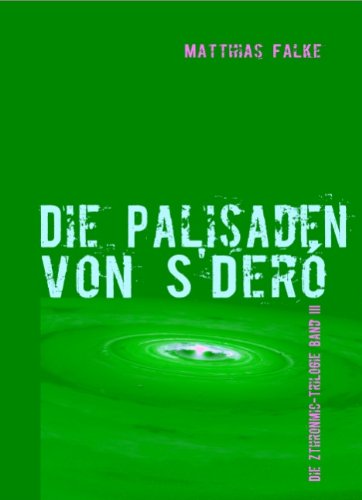 Beispielbild fr Die Palisaden von S'Dero Zthronmic 3 zum Verkauf von Storisende Versandbuchhandlung