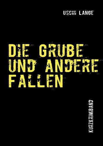 Stock image for Die Grube: und andere Fallen for sale by Gerald Wollermann