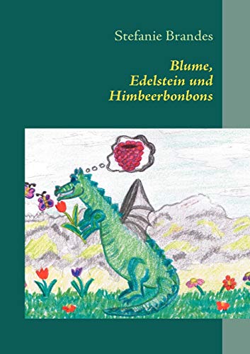 Stock image for Blume, Edelstein und Himbeerbonbons:Vorlesebuch fur Gro und Klein for sale by Chiron Media