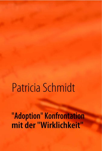 9783837090246: "Adoption" Konfrontation mit der "Wirklichkeit": Die Suche, nach den eigenen Wurzeln, nach der eigenen Identitt