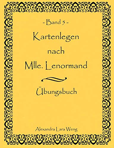 Imagen de archivo de Kartenlegen nach Mlle. Lenormand Band 5 (German Edition) a la venta por Books From California