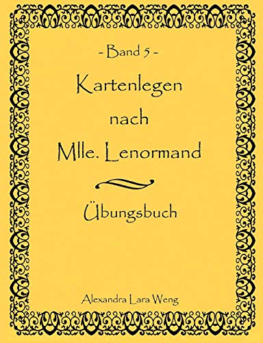 Stock image for Kartenlegen nach Mlle. Lenormand Band 5:bungsbuch for sale by Blackwell's