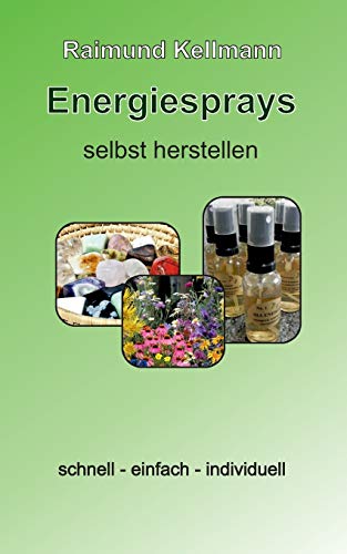 Stock image for Energiesprays selbst herstellen schnell einfach individuell for sale by PBShop.store US
