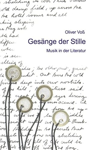 Imagen de archivo de Gesnge der Stille : Musik in der Literatur a la venta por Buchpark