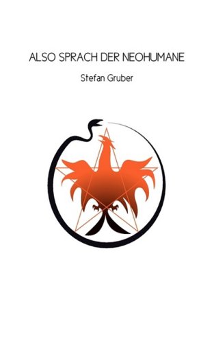 Also Sprach Der Neohumane (German Edition) (9783837094145) by Gruber, Stefan