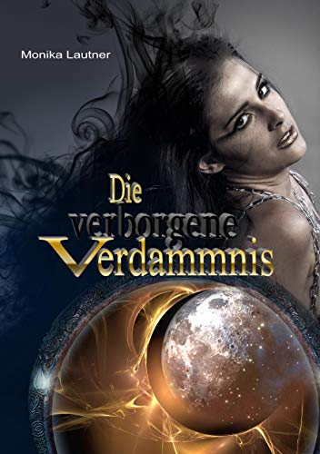 Stock image for Die verborgene Verdammnis for sale by Ria Christie Collections