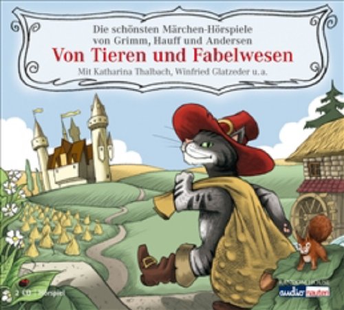 9783837100112: Von Tieren und Fabelwesen: Die schnsten Mrchen-Hrspiele von Grimm, Hauff und Andersen