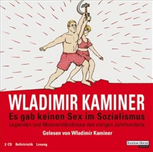Stock image for Es gab keinen Sex im Sozialismus: Legenden und Missverstndnisse des vorigen Jahrhunderts for sale by medimops