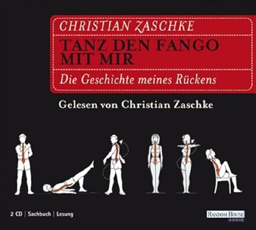 Tanz den Fango mit mir [Tonträger] : die Geschichte meines Rückens ; Lesung. Gelesen von Christian Zaschke. Regie: Sabine Buss. - Zaschke, Christian, Sabine Buß und Joachim Hoell