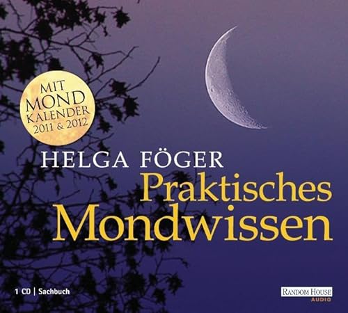 9783837104042: Praktisches Mondwissen: Mit Mondkalender 2011 & 2012