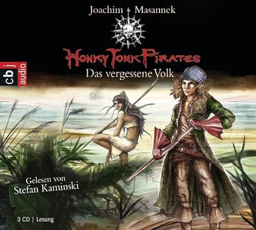 Honky Tonk Pirates - Das vergessene Volk: Band 2 - Masannek, Joachim
