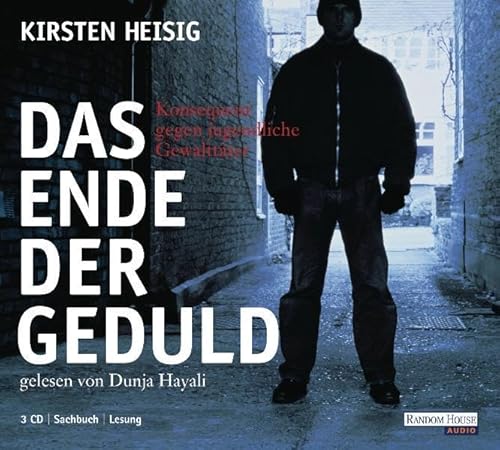 Beispielbild fr Das Ende der Geduld: Konsequent gegen jugendliche Gewalttter zum Verkauf von medimops