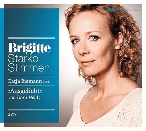 Beispielbild fr Ausgeliebt: Starke Stimmen. BRIGITTE Hrbuch-Edition zum Verkauf von medimops