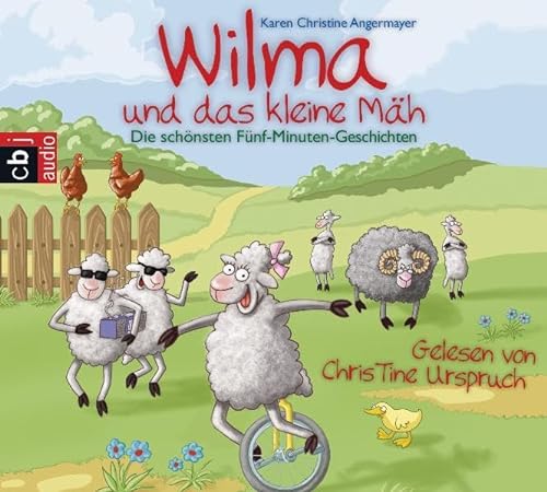 Wilma und das kleine Mäh Audio-CD Die schönsten Fünf-Minuten-Geschichten. 75 Min.